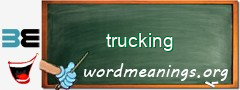 WordMeaning blackboard for trucking